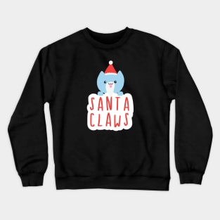 Santa Claws Crewneck Sweatshirt